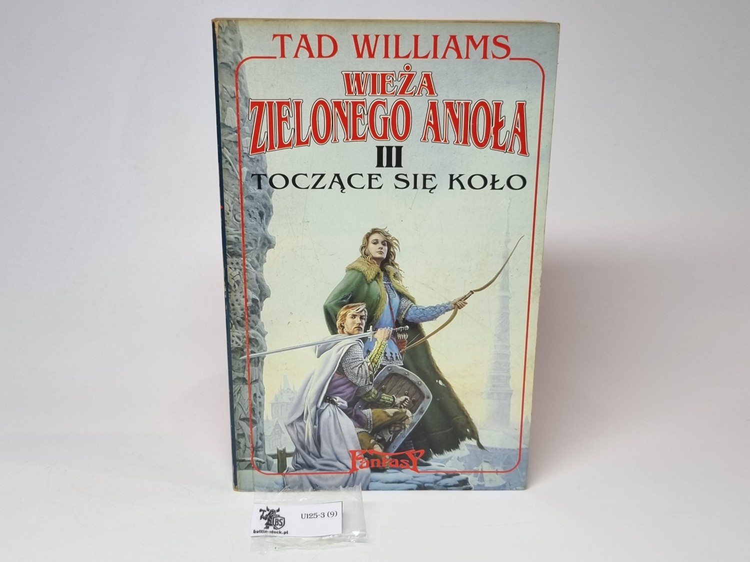 Tad Williams WIeża Zielonego anioła III Toczące się koło